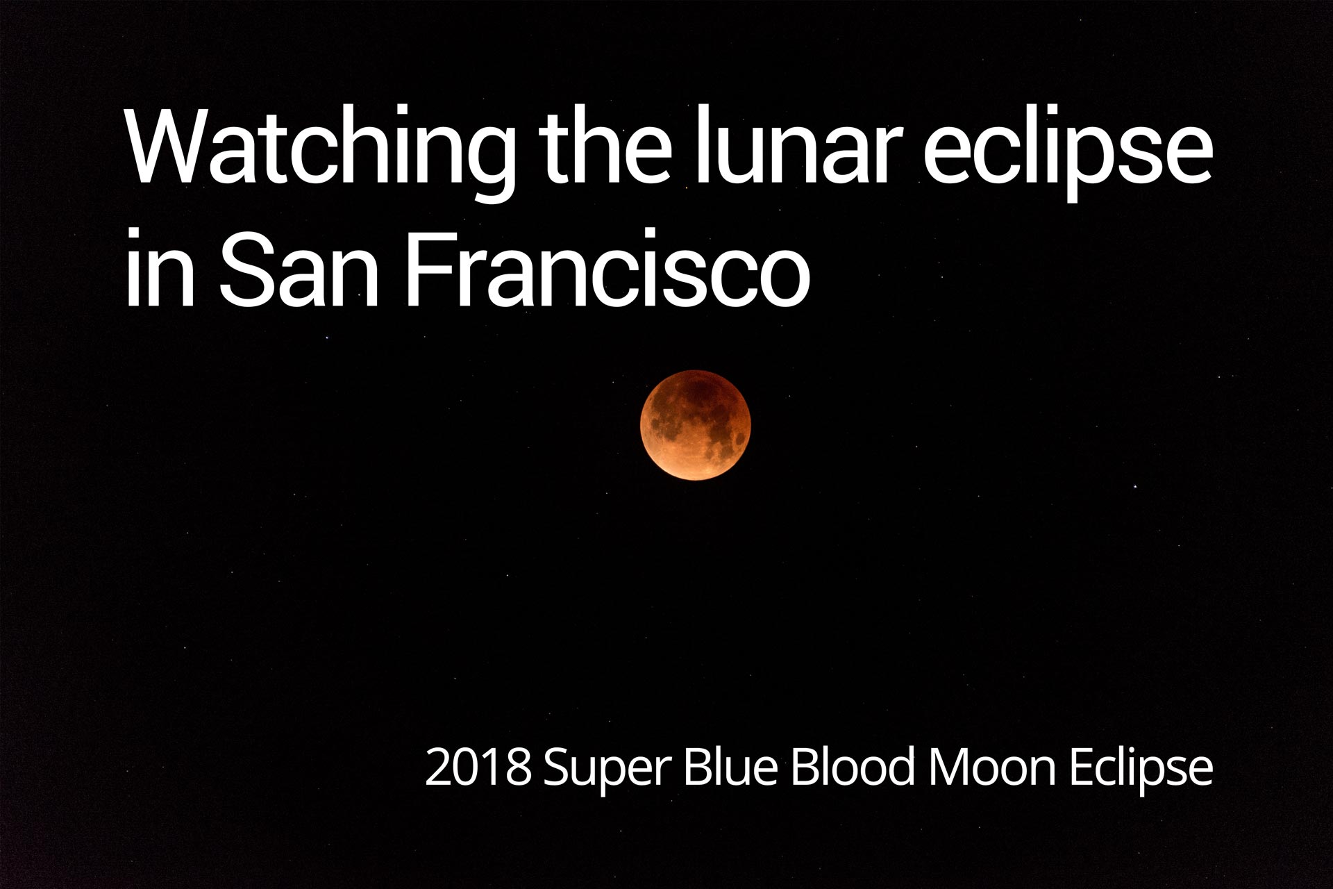 Super blue blood moon eclipse 2018