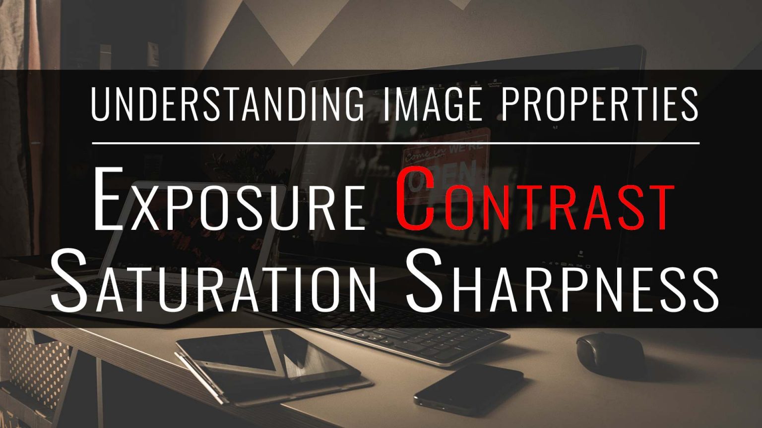 Understanding basic image properties: contrast